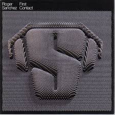 Roger Sanchez ‎– First Contact