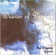 Pat Crumly Quartet - Weaver of dreams