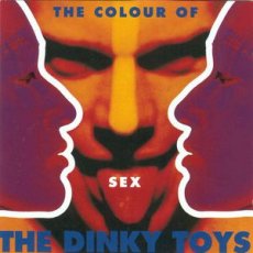 The Dinky Toys ‎– The Colour Of Sex