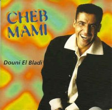 Cheb Mami ‎– Douni El Bladi