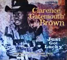 Clarence 'Gatemouth' Brown* – Just Got Lucky