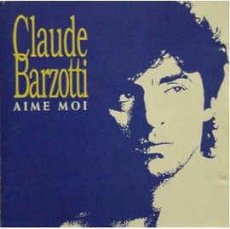 Claude Barzotti ‎– Aime Moi