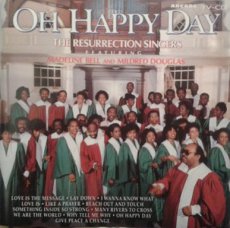 OH HAPPY DAY THE RESURRECTION SINGERS