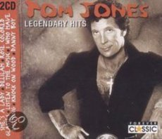 Tom Jones - Legendary Hits
