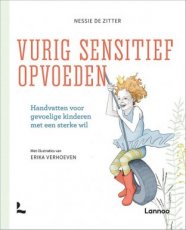 Vurig sensitief opvoeden